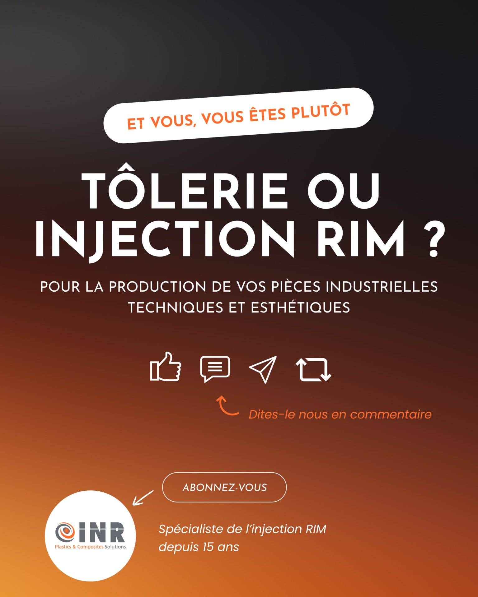 Injection RIM ou tolerie pour la production de vos pièces industrielles INR SA page 12